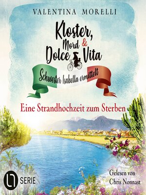 cover image of Eine Strandhochzeit zum Sterben--Kloster, Mord und Dolce Vita--Schwester Isabella ermittelt, Folge 26